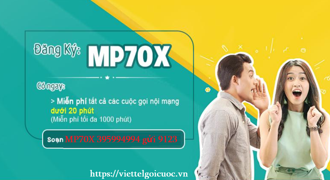 Đăng ký gói cước MP70X Viettel miễn phí 1000 phút gọi