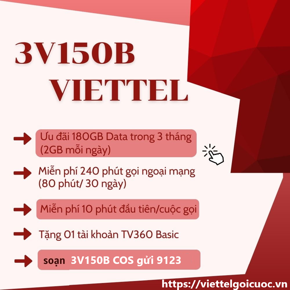 Gói cước 3V150B Viettel nhận 2Gb/ ngày sử dụng 3 tháng