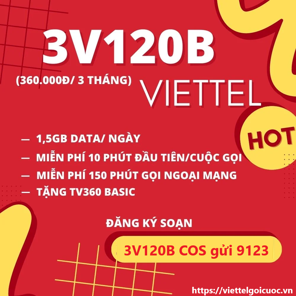Gói cước 3V120B Viettel có 1.5Gb/ ngày miễn phí gọi thoại