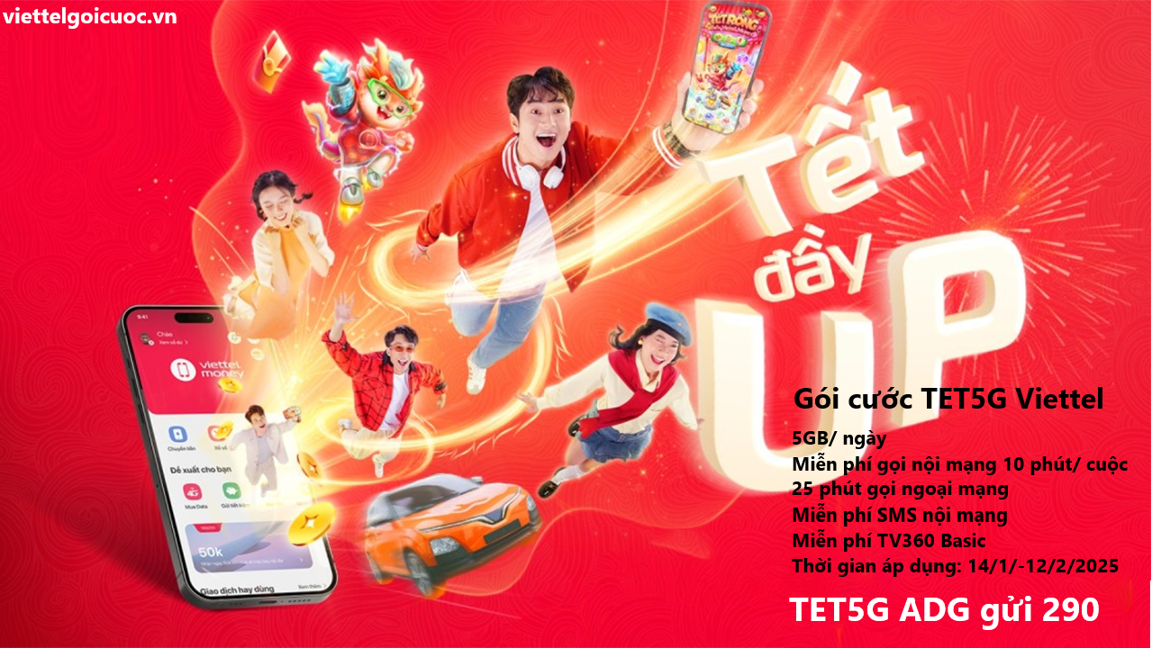 Gói cước TET5G Viettel - 5GB/ ngày Free gọi thoại SMS 3